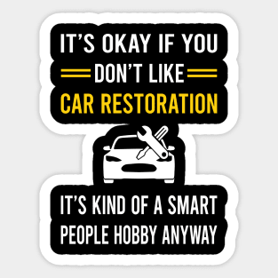 Smart People Hobby Car Restoration Sticker